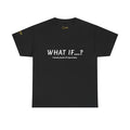 What If…? Tee — Inspirational Curiosity Graphic T-Shirt