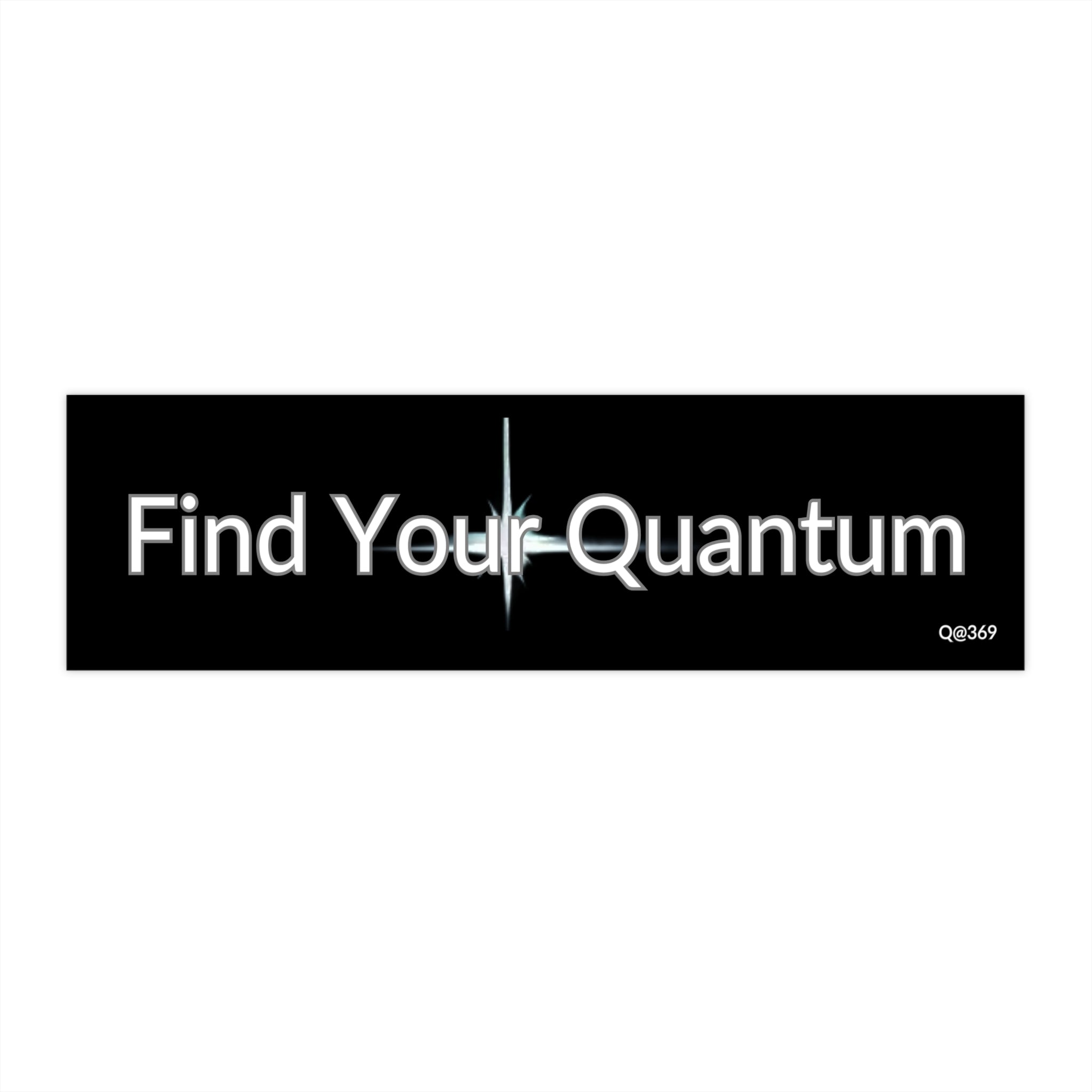 Find Your Quantum Bumper Sticker — Science & Physics Car Decal
