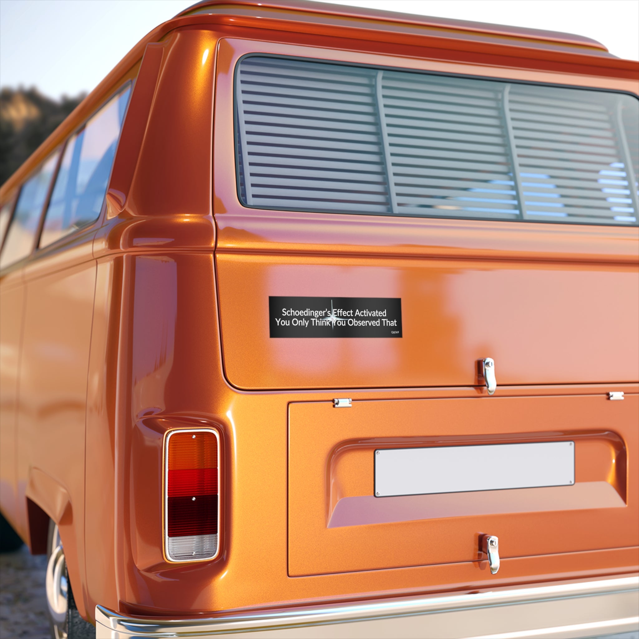 Bumper Sticker — "Schoedinger's Effect Activated: You Only Think You Observed That" Funny Science Car Decal