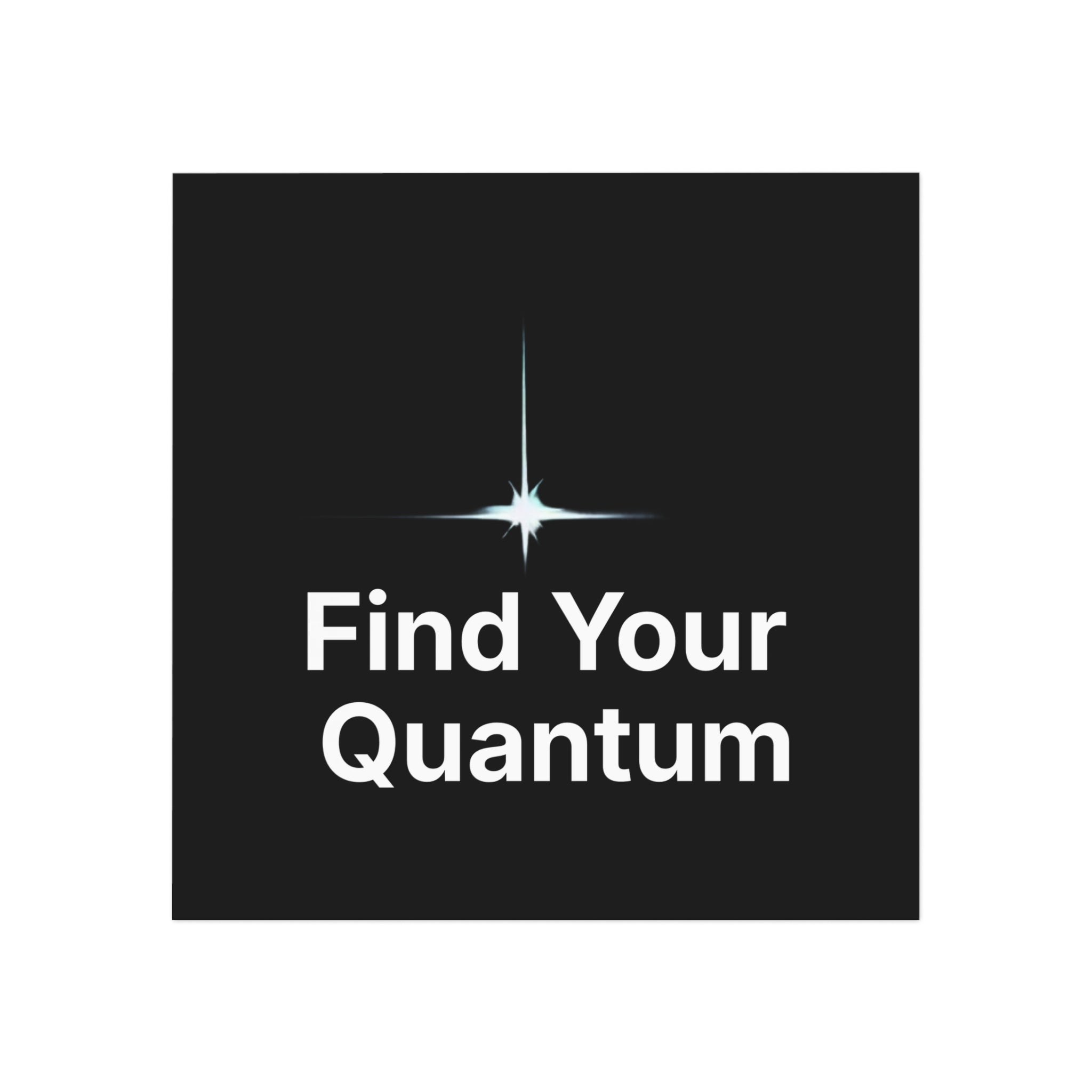 Find Your Quantum Square Magnet — Inspirational Science Quote Magnet