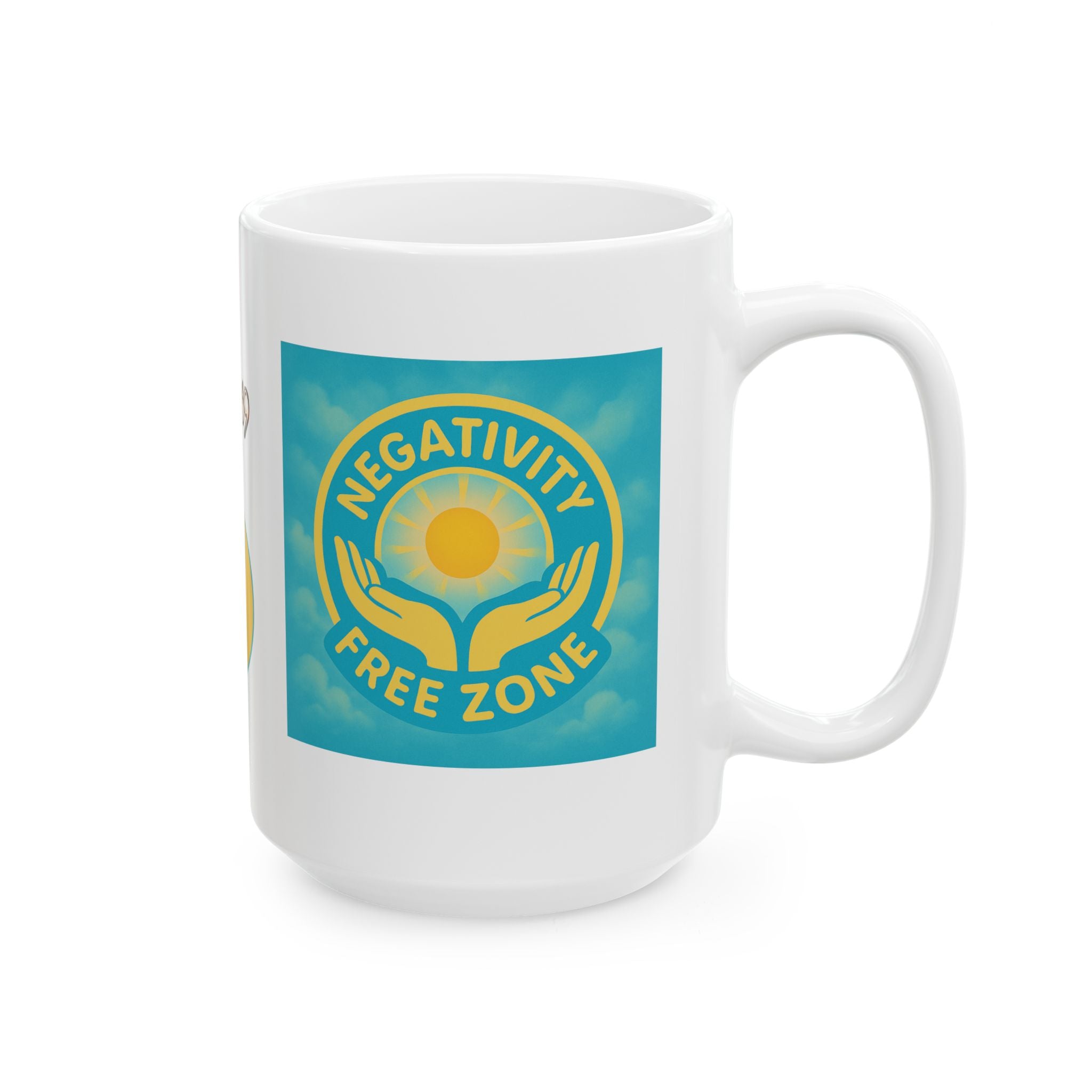 Positive Vibes Only – Negativity Free Zone Mug 11oz.