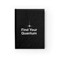 Find Your Quantum Journal — Guided Blank Notebook for Mindfulness & Goal Setting