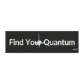 Car Magnet – "Find Your Quantum" Inspirational Bumper Sticker Magnet