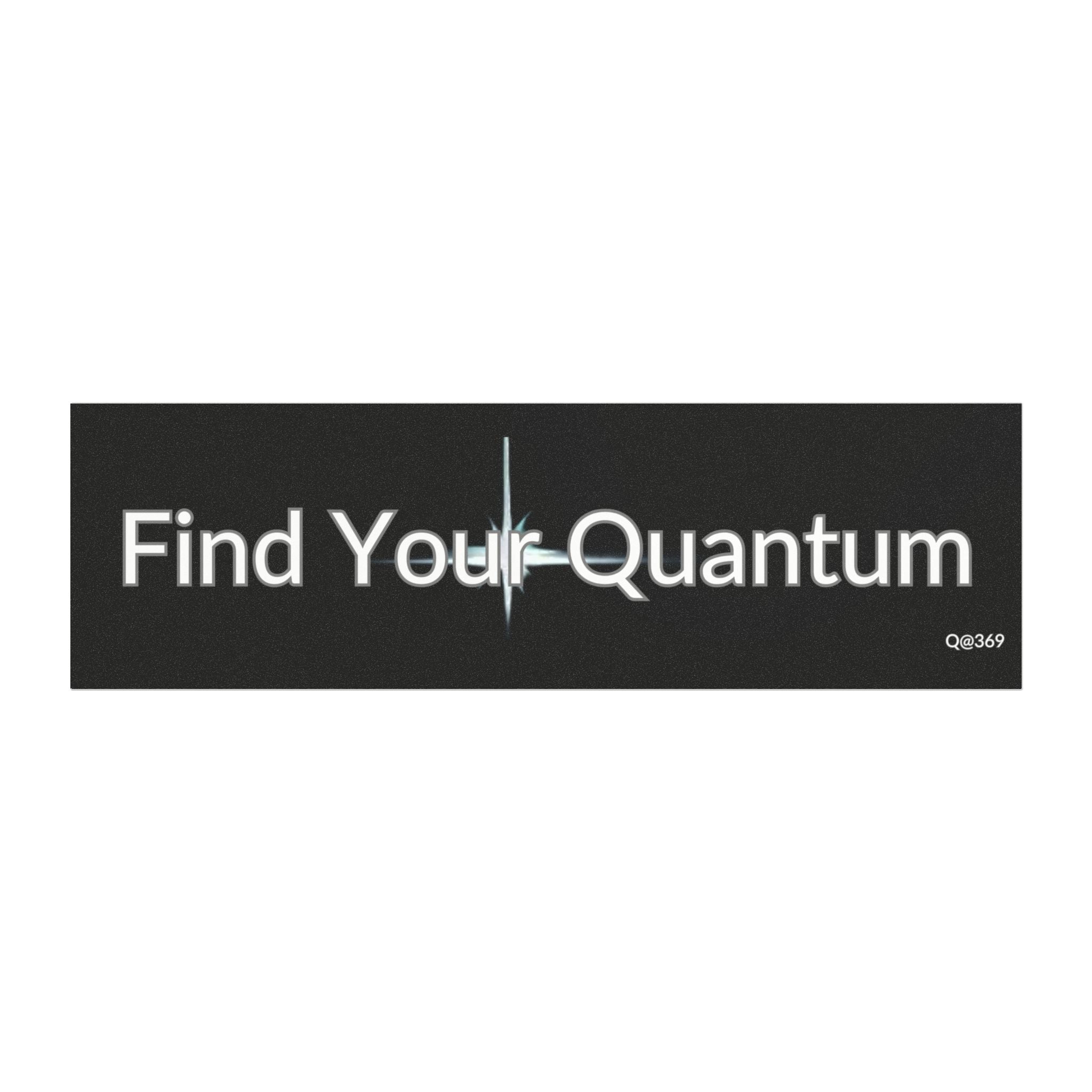 Car Magnet – "Find Your Quantum" Inspirational Bumper Sticker Magnet