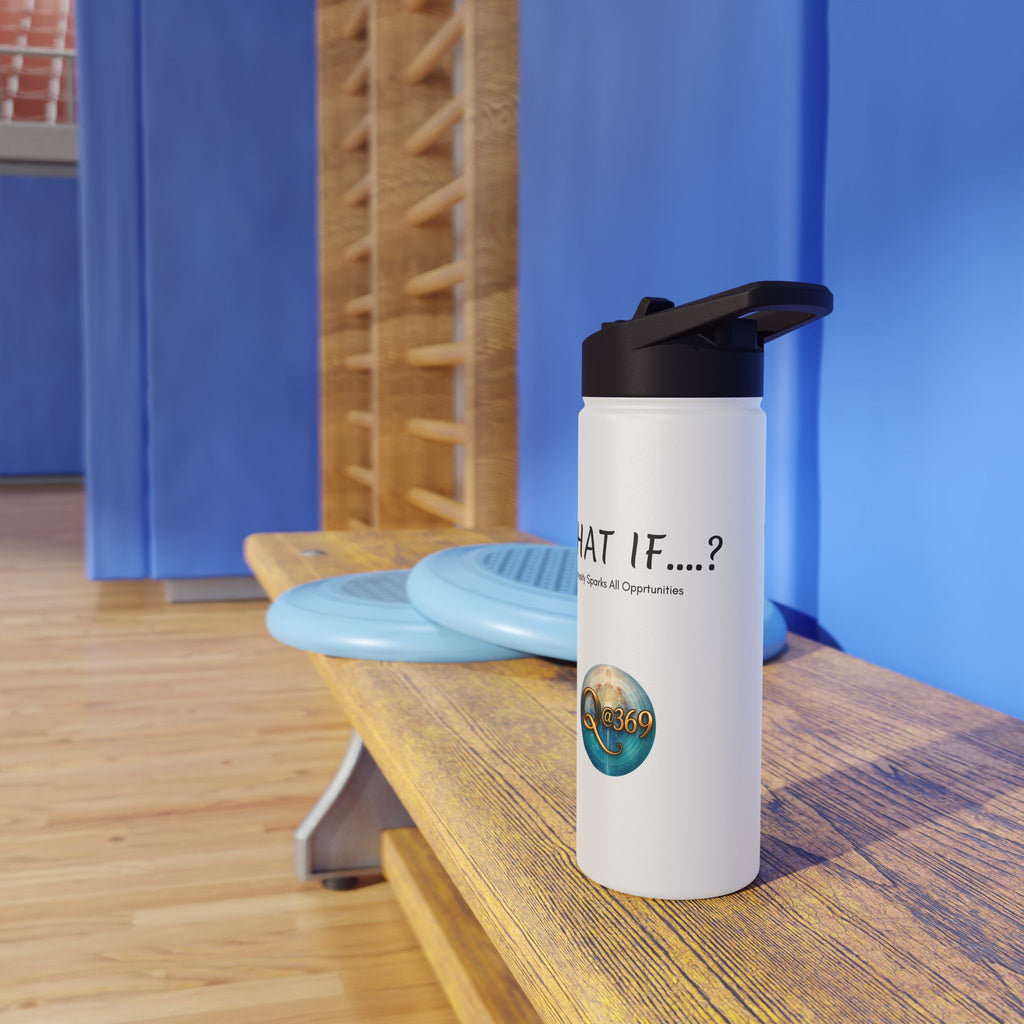 Stainless Steel Water Bottle — "What If...?" Inspirational Travel Bottle