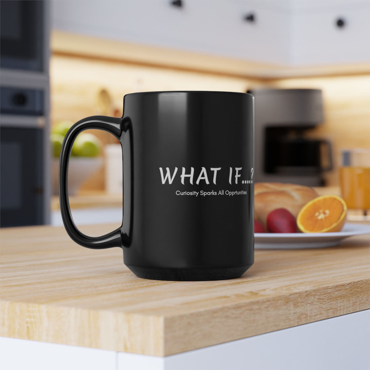 What If...? Black Ceramic Mug — "Curiosity Sparks All Opportunities" Motivational Coffee Cup (11oz/15oz)