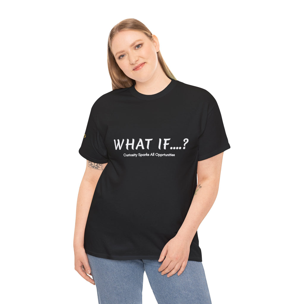 What If…? Tee — Inspirational Curiosity Graphic T-Shirt